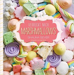Süß und herrlich klebrig: Marshmallows zum Nachkochen, www.fackeltraeger-verlag.de